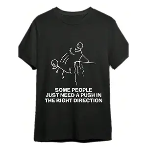Some People Just Need A Push Funny Sarcastic Quotes Gift T-Shirts Funny Men's T-Shirts, 100% Cotton, Halloween, Thanksgiving, Christmas Gift, Suitable For Men, Women, Family And Friends, Black Casual Short-Sleeved Crew Neck T-Shirt Sizes