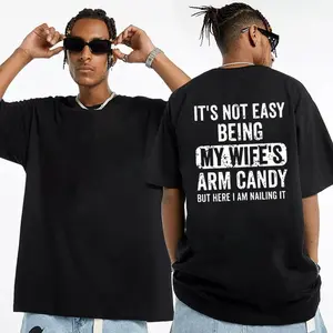 It's Not Easy Being My Wife's Arm Candy But Here I'm Nailing It Hoodie, Funny Gift For Husband From Wife, Menswear, Unisex Sweater Pullover Tee, Sweatshirt, Hoodie - Men Women Top - Streetwear Casual Basic Outfit