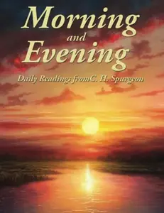 USED-Morning and Evening: Daily Readings: Complete and Unabridged Daily Devotional by C. H. Spurgeon (Paperback)