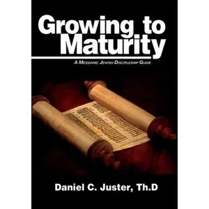 USED Book - Growing to Maturity: A Messianic Jewish Discipleship Guide by Juster, Daniel C. (Paperback) - english