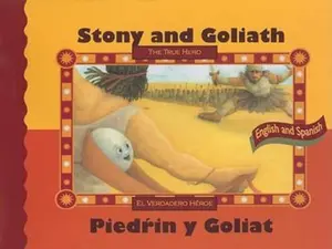 USED-Stony and Goliath/ Piedrin y Goliat: The True Hero/ El Verdadero Heroe (English and Spanish Edition) by David P. Alcorta (Hardcover)