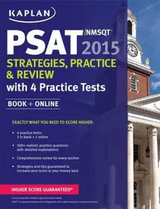 USED-Kaplan PSAT/NMSQT 2015 Strategies, Practice, and Review with 4 Practice Tests: Book + Online (Kaplan Test Prep) by Kaplan (Paperback)