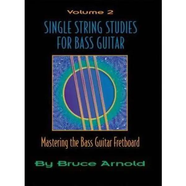 USED-Single String Studies for Bass Guitar, Volume 2 by Arnold, Bruce E. (Paperback)