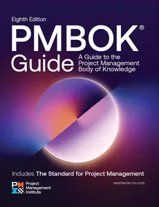 A Guide to the Project Management Body of Knowledge (PMBOK Guide) ― Eighth Edition