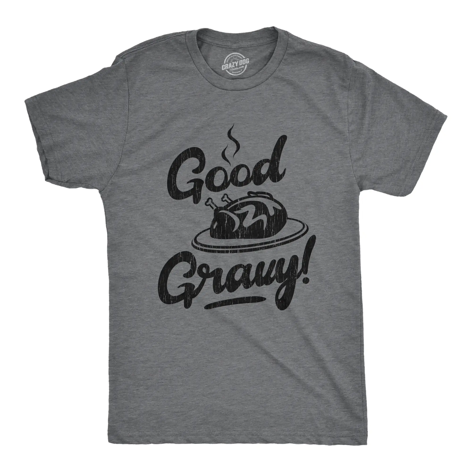 Mens Good Gravy T Shirt Funny Thanksgiving Dinner Turkey Day Graphic Novelty Tee Mens Funny T Shirts Cool Vintage Fashion T-Shirt Gift Classic Menswear Thanksgiving Apparel for Men Funny Food Short Sleeve Dark Grey