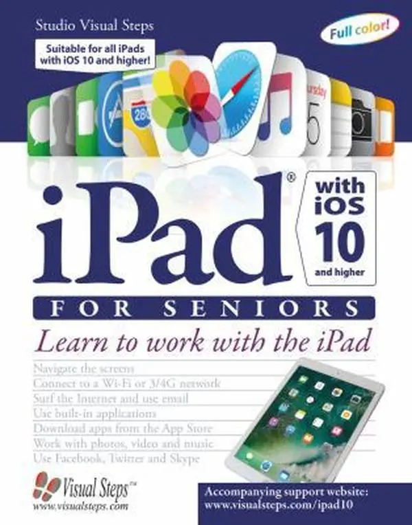 USED Book - iPad with IOS 10 and Higher for Seniors: Learn to Work with the iPad by Studio Visual Steps (Paperback) - english
