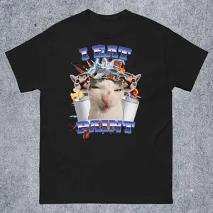 I Eat Paint Funny Cat Meme Tee Shirt, Gift for Woman and Man, Stupid Gifts, Ugly Shirt, Adult funny T-shirt, Gift for Woman and Man