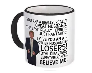 Funny Trump Husband Mug, Donald Trump Gift for Husband, Great Husband Coffee Cup