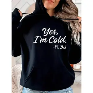 Yes I'm Cold Me 24-7 Hoodie, Always Cold Sweatshirt, Cute Winter Hoodie, Funny Sweater, Cold Weather, Funny I'm Cold Sweatshirt,Gift For Her