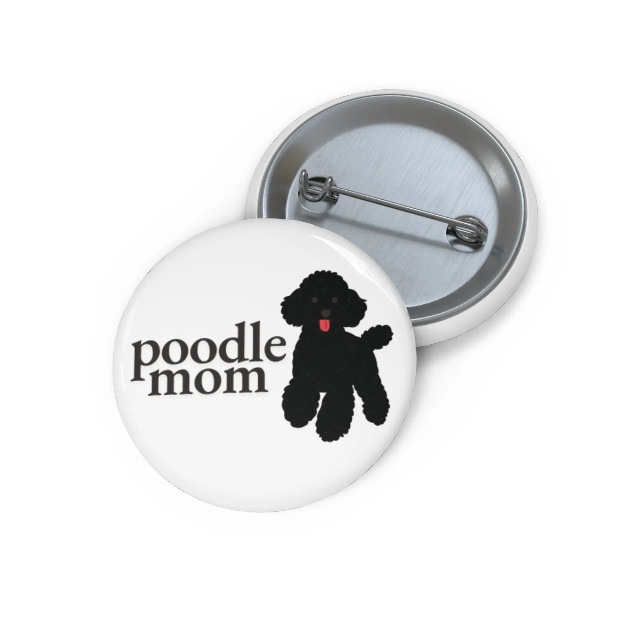 Custom Poodle Mom Pin Buttons, Dog Lover Gift, Pet Owner Accessory, Funny Badge, Cute Dog Merchandise - Black Standard Poodle