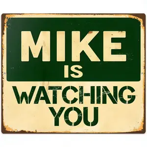 Vintage Metal Wall Sign Featuring Mike Classic with Humorous Design 8x12 Inches for Home and Restaurant Decor