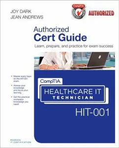 USED-Comptia Healthcare It Technician Hit-001 Cert Guide [With CDROM] by Dark, Joy (Hardcover)