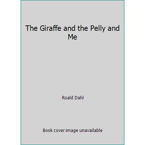 USED Book - The Giraffe and the Pelly and Me by Roald Dahl (Paperback) - english