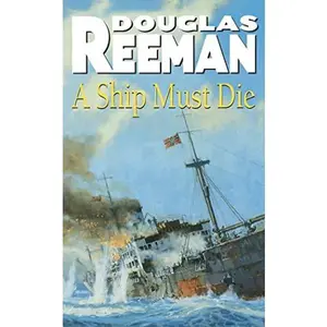 USED-Ship Must Die by Douglas Reeman (Unknown)
