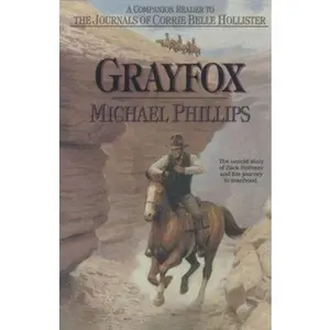 USED-Grayfox: A Companion Reader to the Journals of Corrie Belle Hollister by Michael R. Phillips (Paperback)