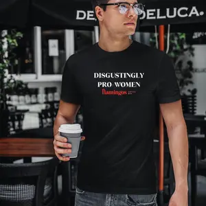 Disgustingly Pro-women Flamingos Coffee Bar Unisex Heavy Cotton T-Shirts