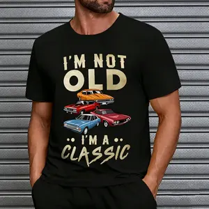 Men's "I'm Not Old I'm A Classic" Vintage Muscle Car Graphic T-Shirt, Retro Car Enthusiast Casual Tee, Streetwear Top