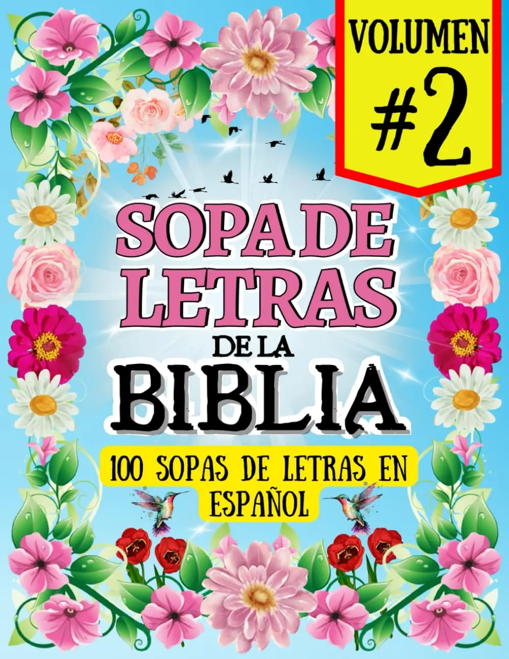Sopa de Letras de la Biblia: Sopa de Letras en Español para Adultos Letra Grande - VOLUMEN 2 (Palabras de Dios) (Spanish Edition)
