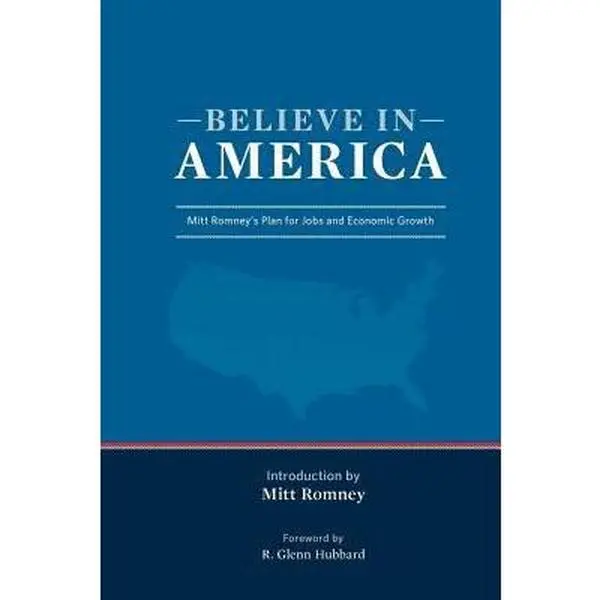 USED Book - Believe in America Mitt Romney's Plan for Jobs and Economic Growth (Paperback) by Mitt Romney (Paperback)