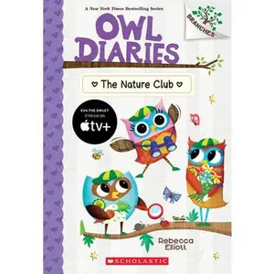 The Nature Club: A Branches Book (Owl Diaries #18) -- Rebecca Elliott - Paperback