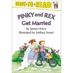 PINKY AND REX GET MARRIED: READY-TO-READ LEVEL 3 [Hardcover]