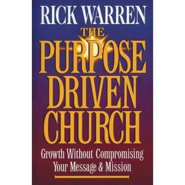 Used Hardcover Book - The Purpose Driven Church: Growth Without Compromising Your Message & Mission by Rick Warren - English, Church Health Resource for Religion & Philosophy Studies