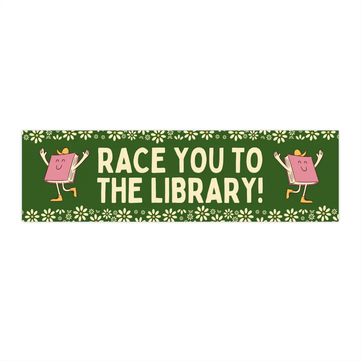 Cute Book Lover Bumper Sticker: Race You To The Library! | Funny Bookish Gift for Reader or Bookworm, Gift for New Driver Who Loves Books Decor Decorative Waterproof Vinyl