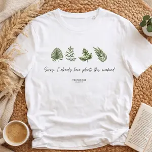 Already Have Plants — 100% Organic Cotton Tee | Unisex, Eco-Friendly, Funny, Introvert, Graphic T-Shirt