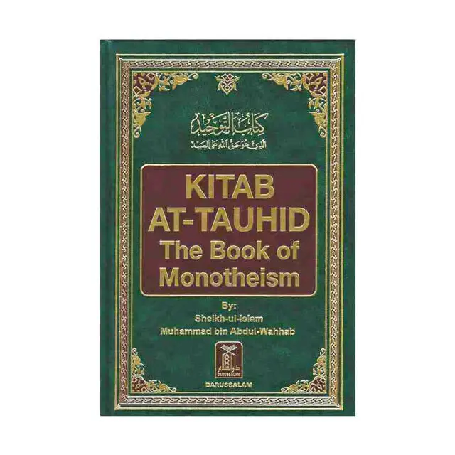 Kitab At Tauhid (The Book Of Monotheism) By Darussalam