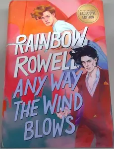 USED Book - Any Way the Wind Blows by Rainbow Rowell Barnes & Noble Exclusive Edition by Rainbow Rowell (Hardcover) - english