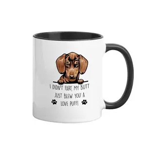Funny Wiener Dog Coffee Mug, "My Butt Just Blew You A Love Puff!" 11oz Black Accent Ceramic Tea Cup, Humorous Gift for Dachshund Owners, Friends & Family