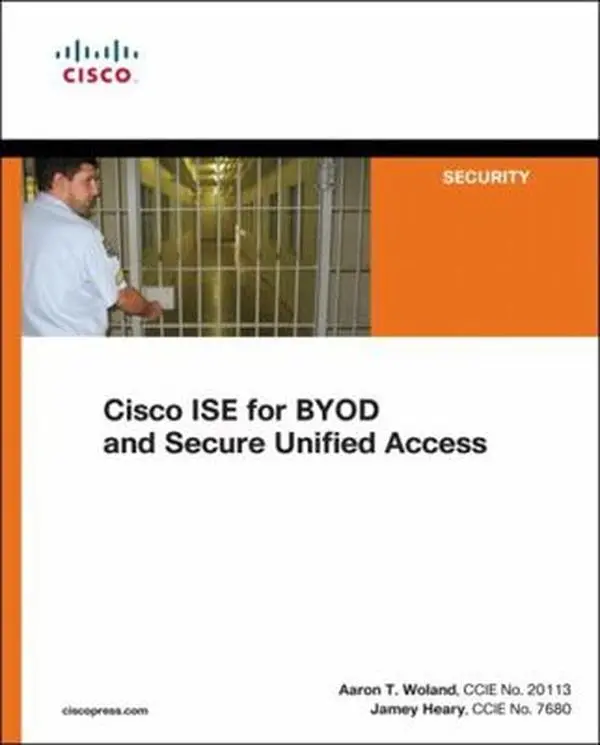 USED-Cisco Ise for Byod and Secure Unified Access by Heary, Jamey (Paperback)