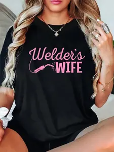 100% Cotton Welder's Wife Hand Metal Worker Welding Blacksmithing T-Shirt