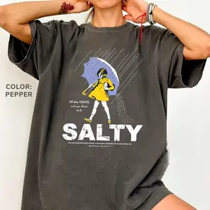 Comfort Colors Salty Shirt Sarcastic Girl T-shirt, Salty Girl Tee Women's Vintage Cotton Blend T-Shirt, Silly Crewneck Tee, Funny Gift for Her, Retro Meme Streetwear