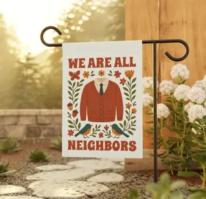 We Are All Neighbors Garden Flag - Inclusivity and Human Rights Flag