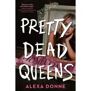 USED-Pretty Dead Queens by Donne, Alexa (Hardcover)