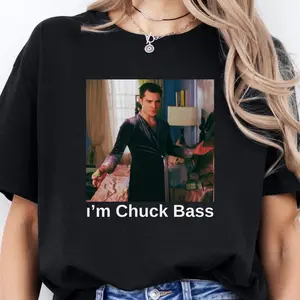 Chuck Bass Shirt,Gossip Girl shirt,Funny meme shirt,Ed Westwick fan shirt,ım chuck bass,xoxo tee,Retro tee,gossip girl fan gift,gift for she, style today