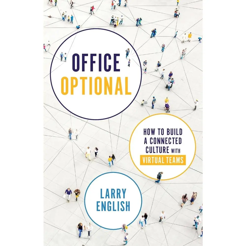 USED Book - Office Optional: How to Build a Connected Culture with Virtual Teams by English, Larry (Paperback) - english