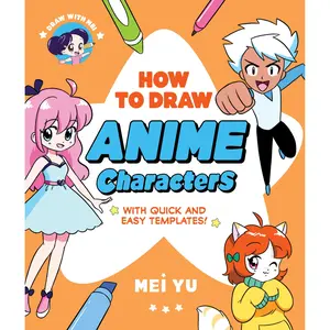 Draw with Mei: How to Draw Anime Characters