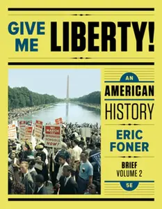USED-Give Me Liberty!: An American History by Foner, Eric (Paperback)
