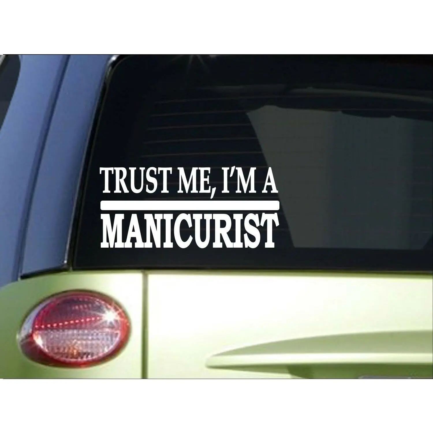 Trust me Manicurist *H572* 8 inch Sticker decal manicure nail tech nail polish