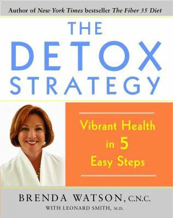 USED-The Detox Strategy: Vibrant Health in 5 Easy Steps by Watson, Brenda (Paperback)