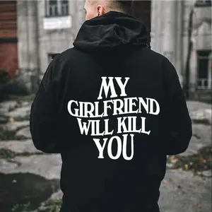My Girlfriend Will Kll You Shirt Gift For Boyfriend hoodie , hoodie for men