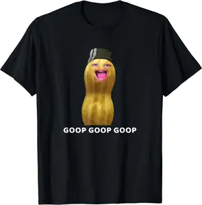 Goop Goop Goop Funny Singing Peanut Face T-Shirt