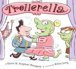USED-Trollerella by Karen Stegman-Bourgeois (Hardcover)
