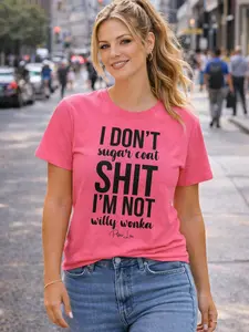 I Don't Sugar Coat Shit Classic Tee 100% Cotton Made in the USA