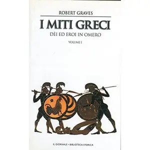 USED-I miti greci. Dei ed eroi in Omero. by Robert Graves (Hardcover)