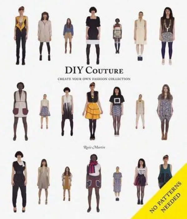 USED Book - DIY Couture: Create Your Own Fashion Collection by Martin, Rosie (Paperback) - english