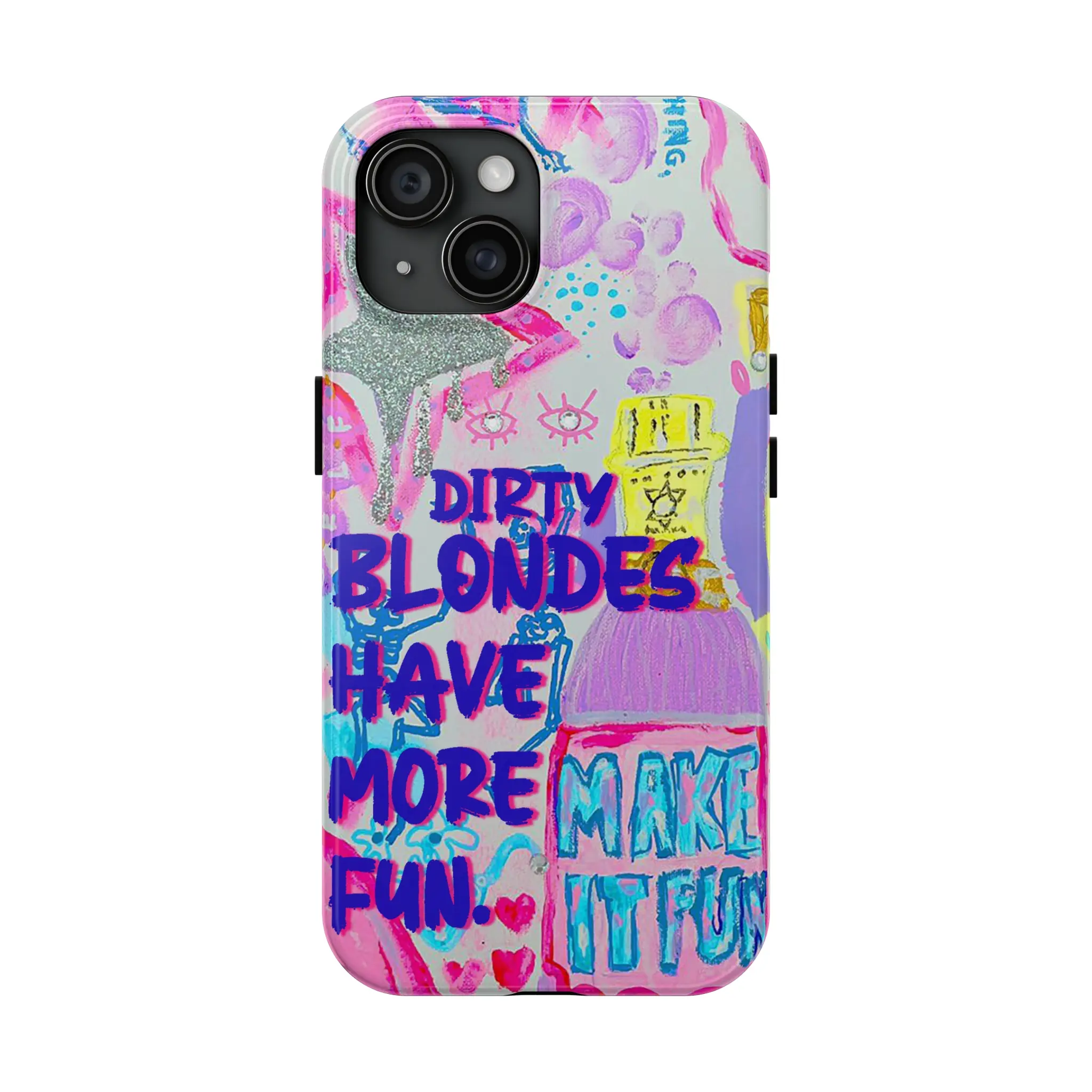 Magsafe iPhone Case Glittercutie Dirty Blondes Have More Fun Phone Case Make It Fun Pink Preppy Collage Preppy Colorful School Girls Phone Cases Phone Cover Hard Case Tough 2-piece Magnetic Phone Case