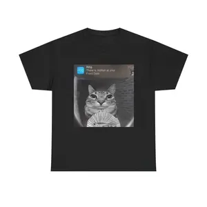 T - shirt with “Motion at Front Door: Cat with Cash” meme design, for cat lovers & humor fans.